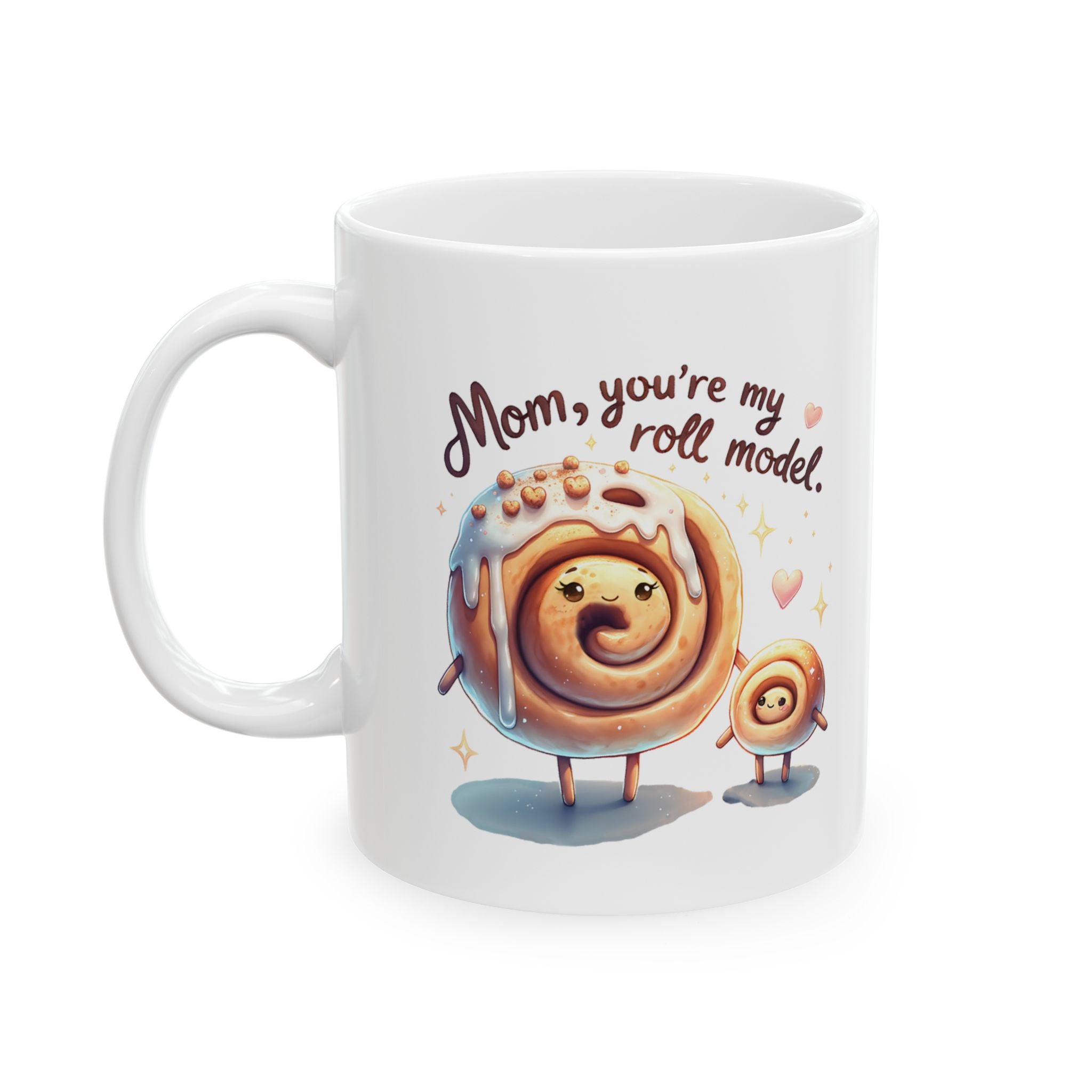 Mom You’re My Roll Model Mug