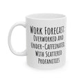 Funny Work Forecast Coffee Mug