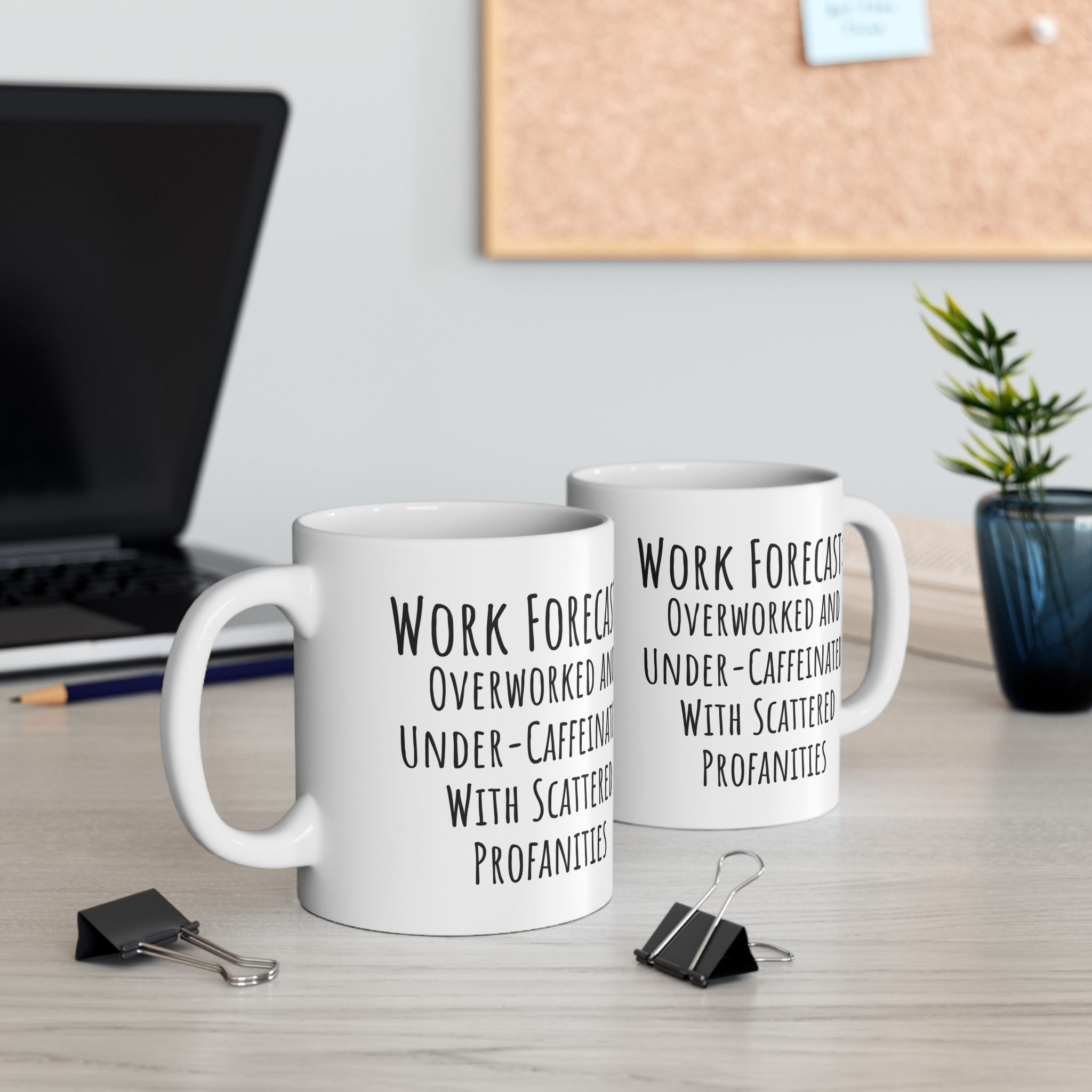 Funny Work Forecast Coffee Mug