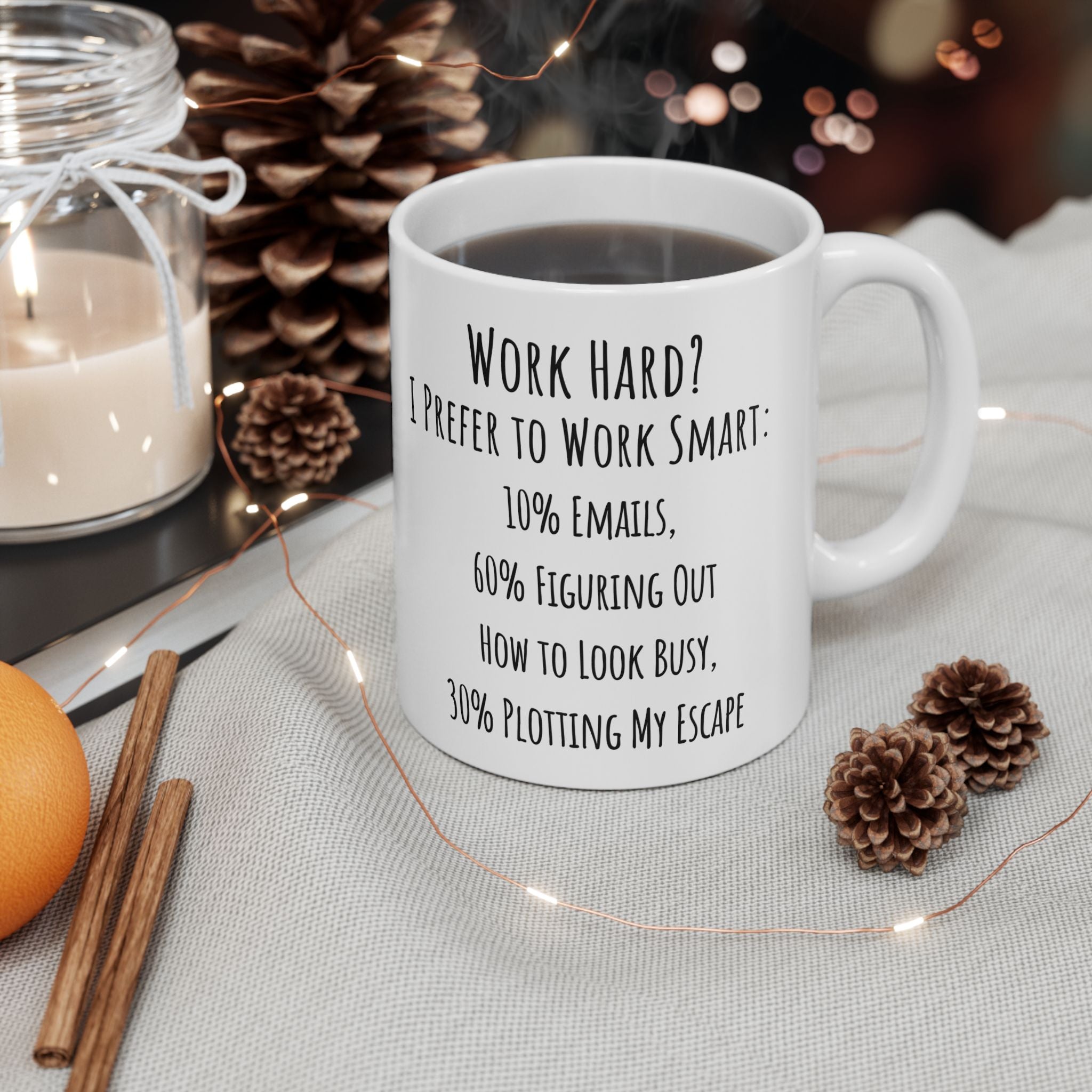 Funny Work Smart Not Hard Coffee Mug