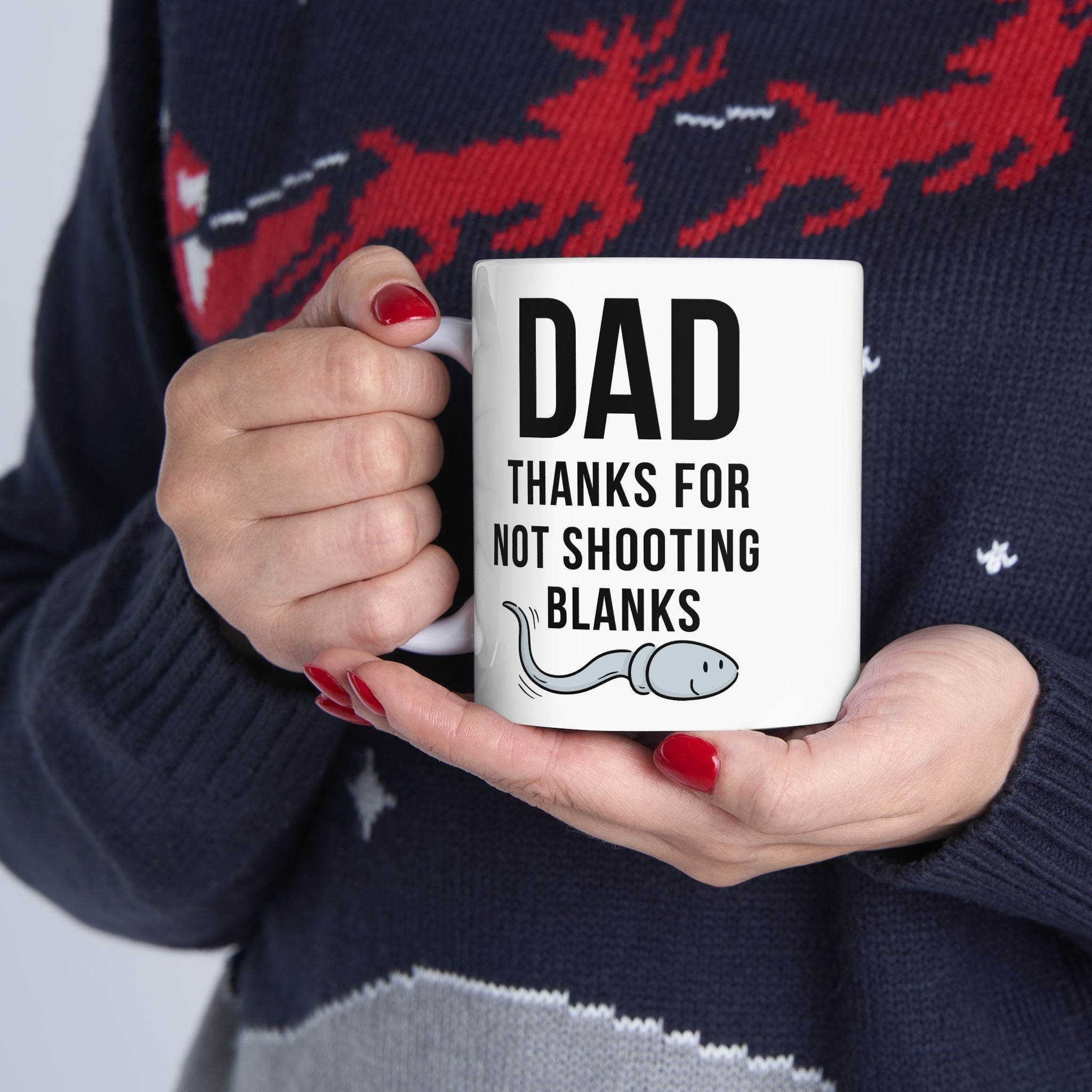 Dad Thanks For Not Shooting Blanks Mug