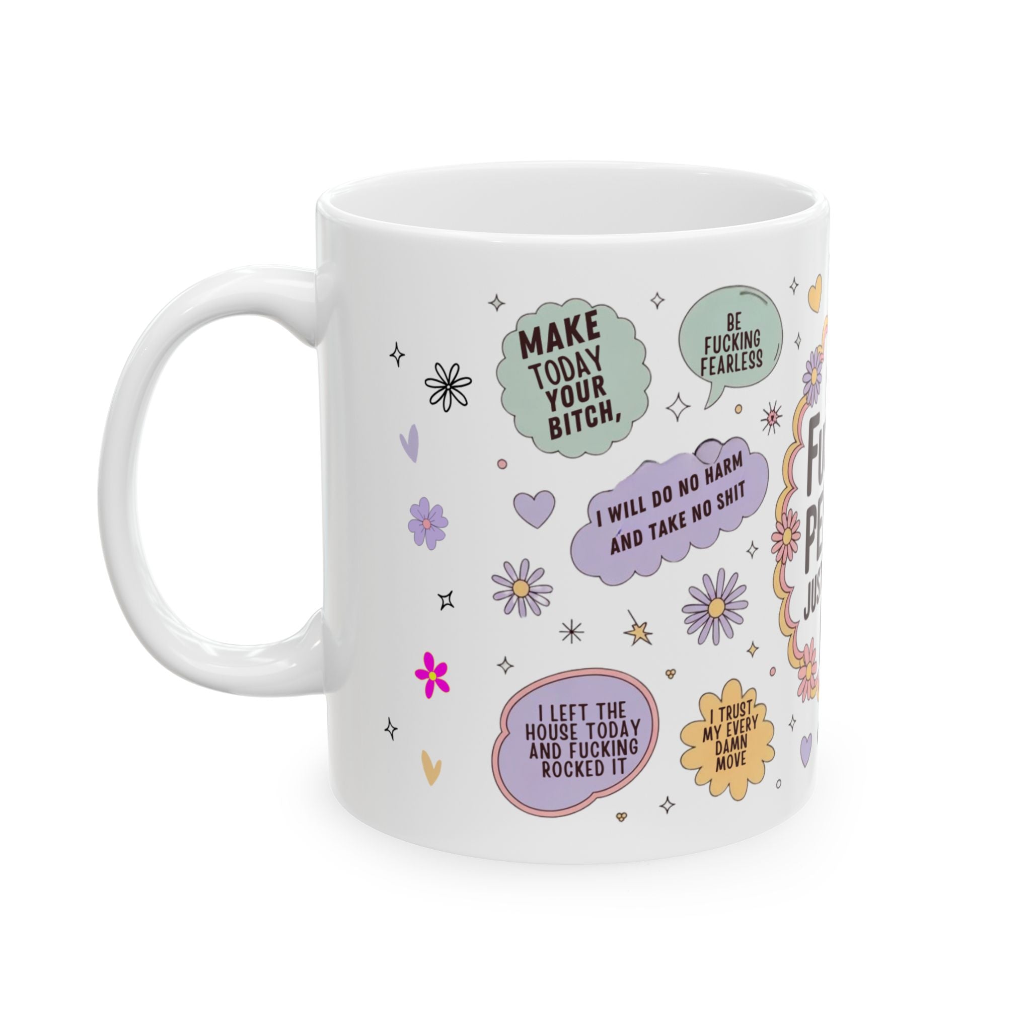 I Am Perfect Just The Way I Am Mug