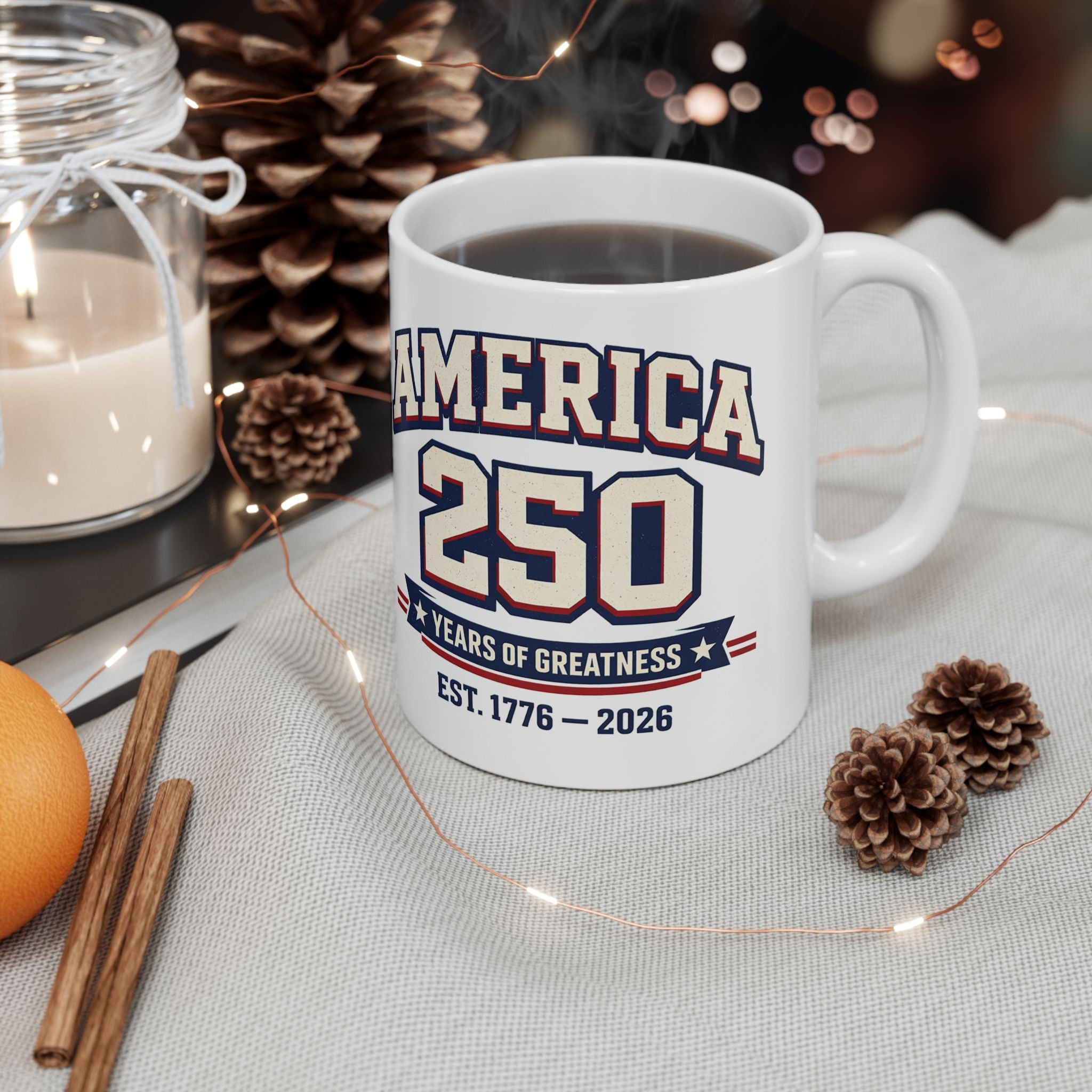 America 250 Years of Greatness Mug