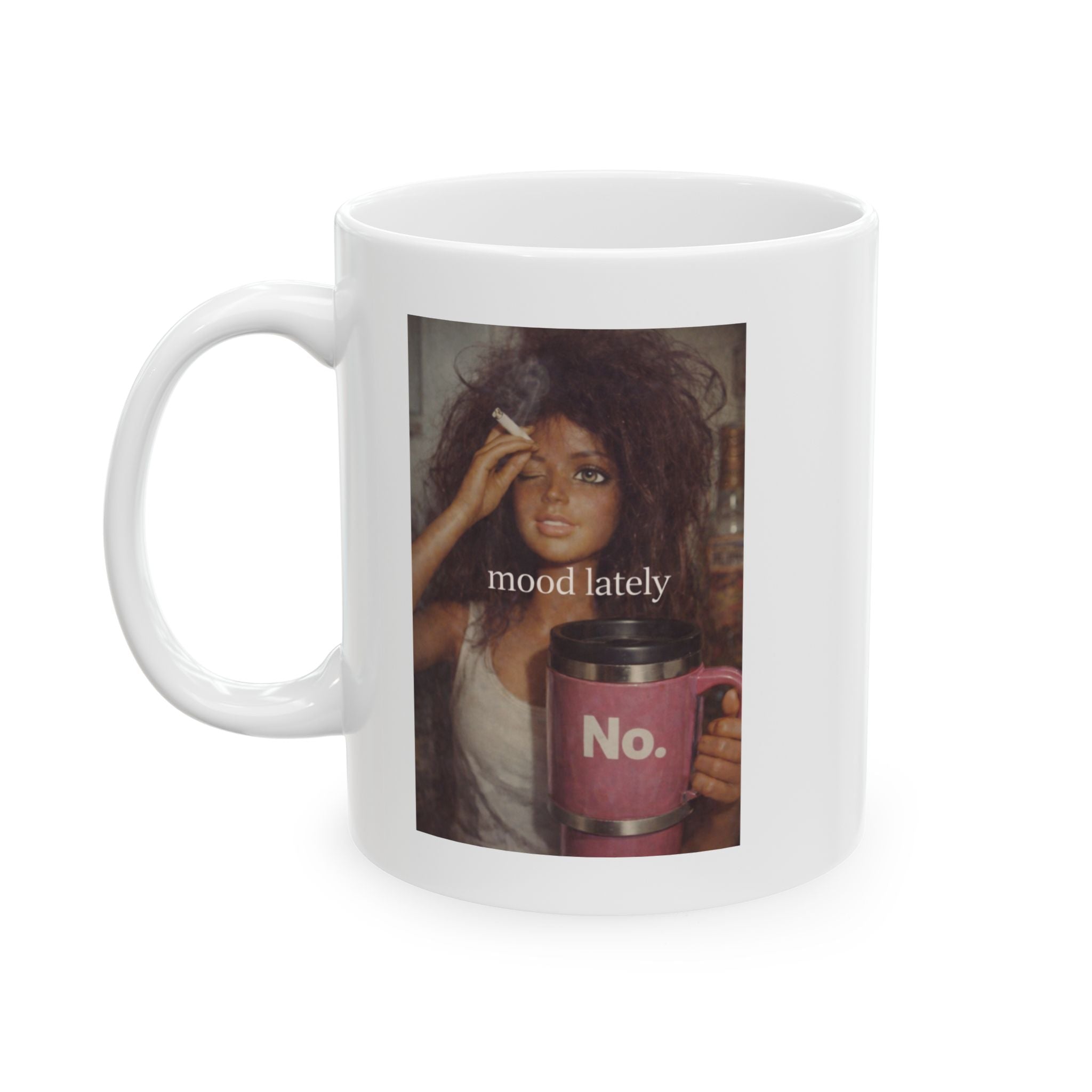 Funny “Mood Lately” Coffee Mug