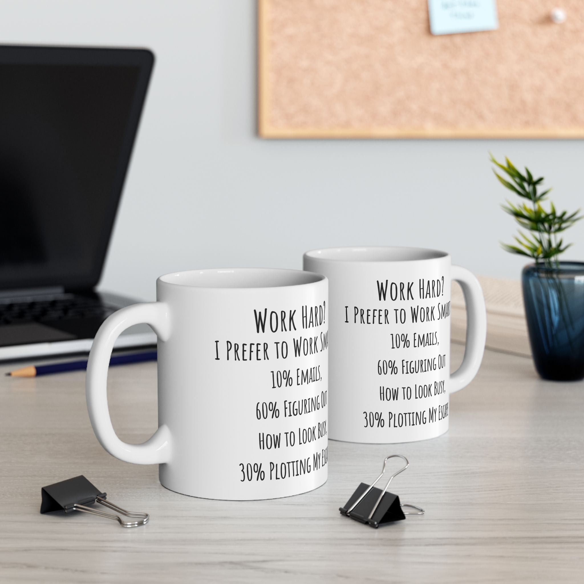 Funny Work Smart Not Hard Coffee Mug