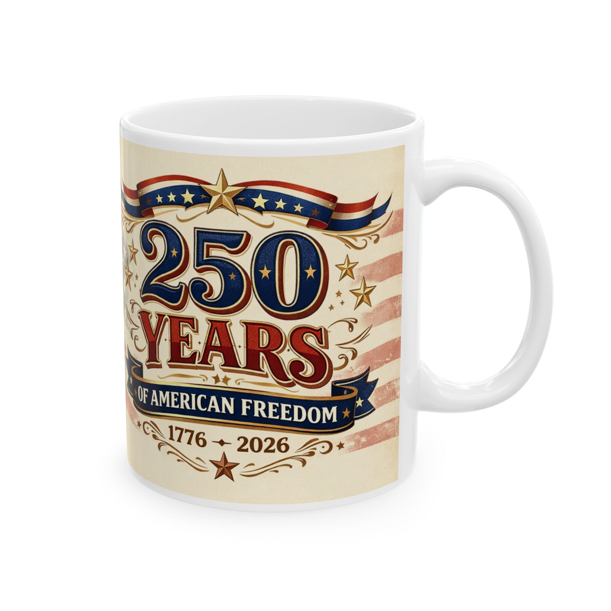 250 Years of American Freedom Coffee Mug 1776–2026