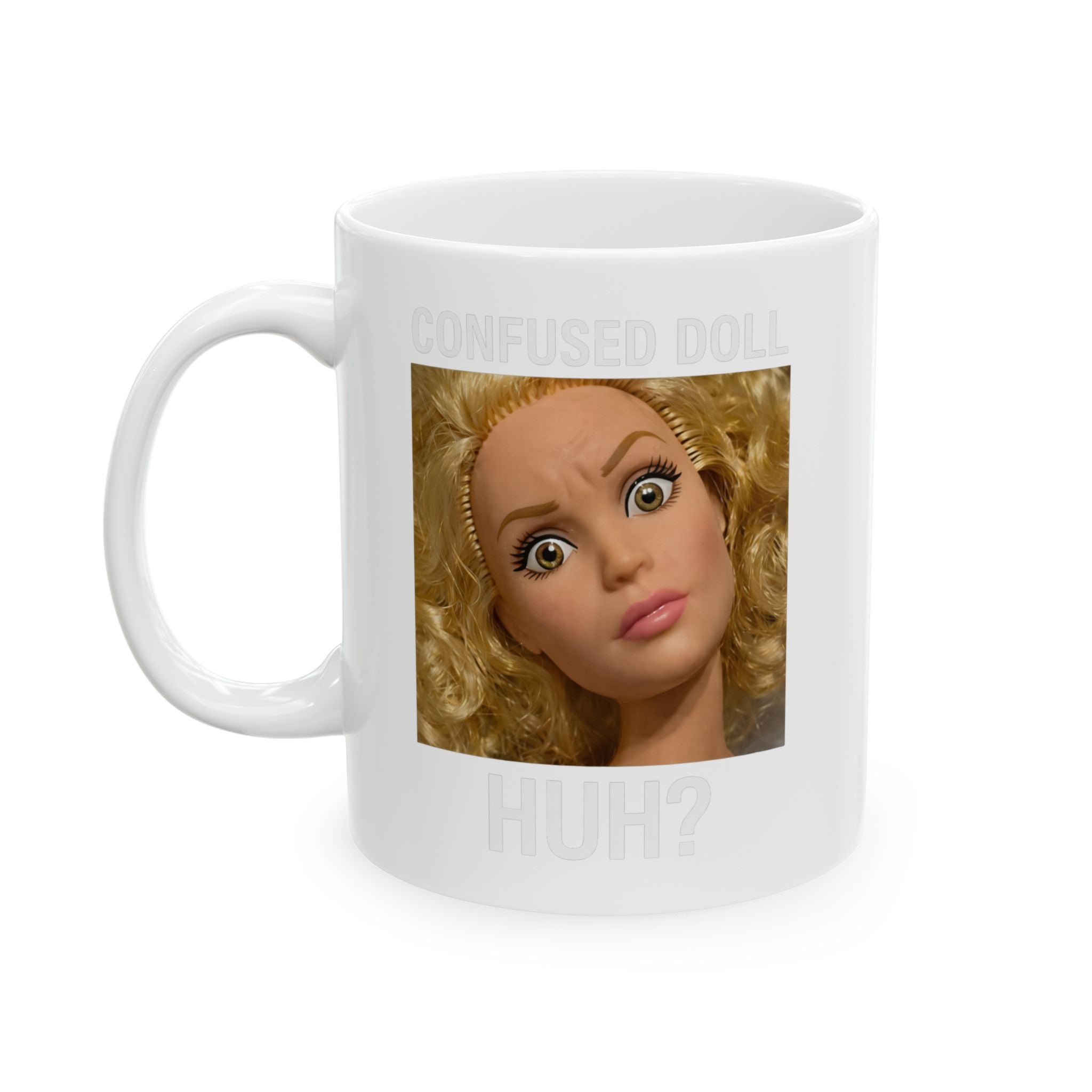Funny Confused Doll “Huh?” Coffee Mug