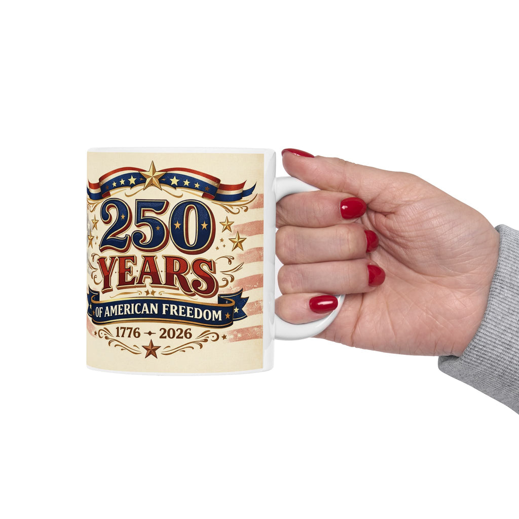 250 Years of American Freedom Coffee Mug 1776–2026