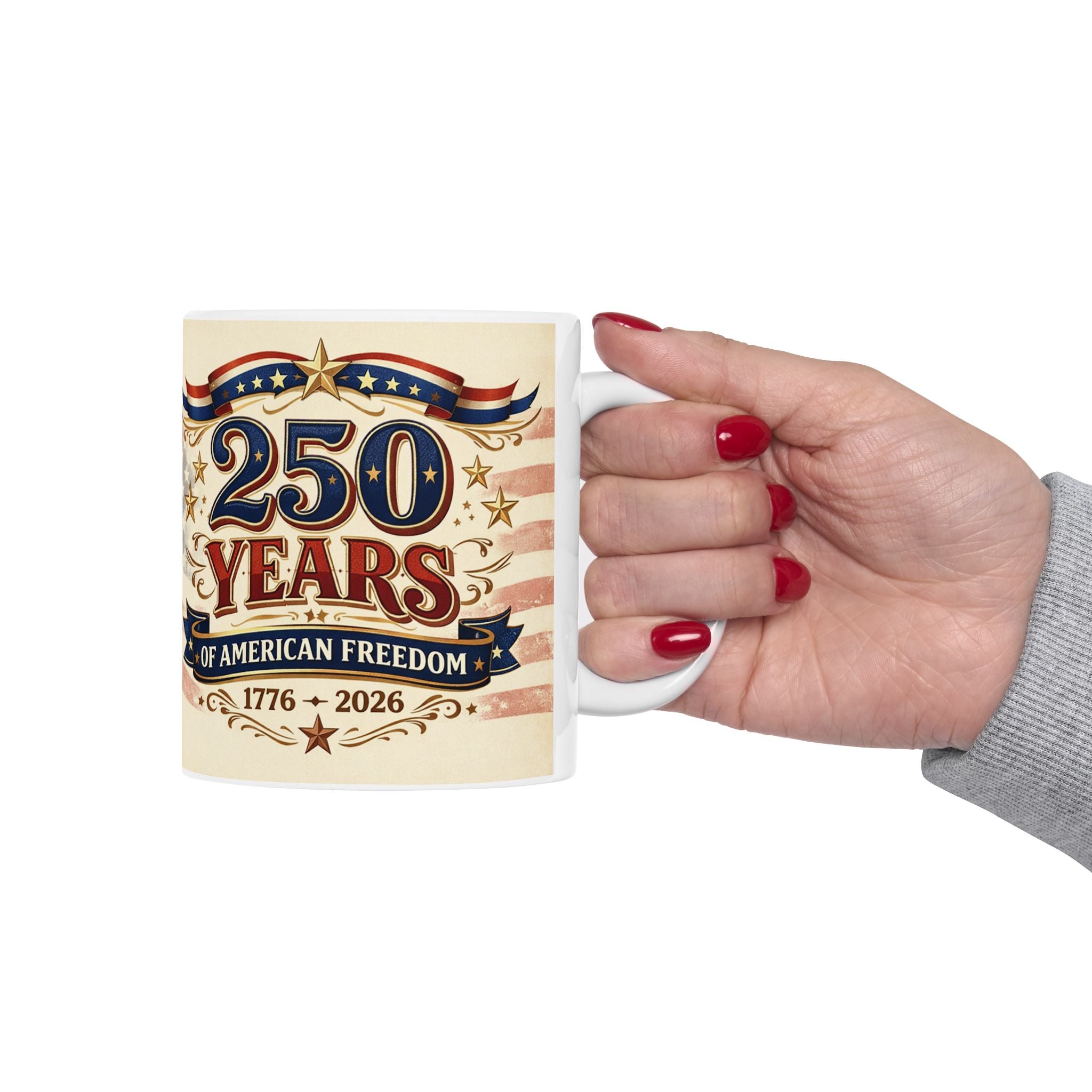 250 Years of American Freedom Coffee Mug 1776–2026